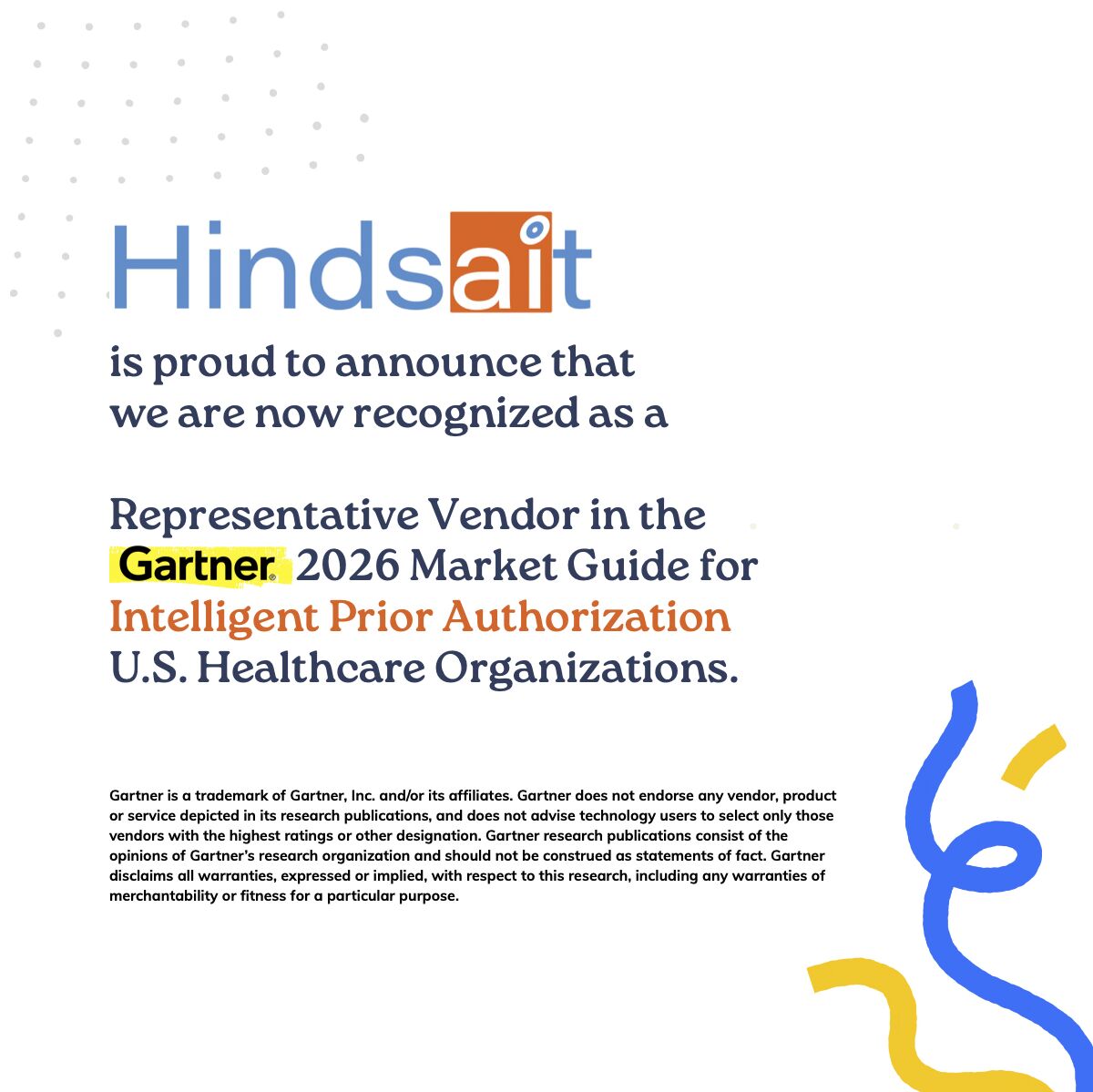 Hindsait Recognized in Gartner® 2026 Market Guide for Intelligent Prior Authorization