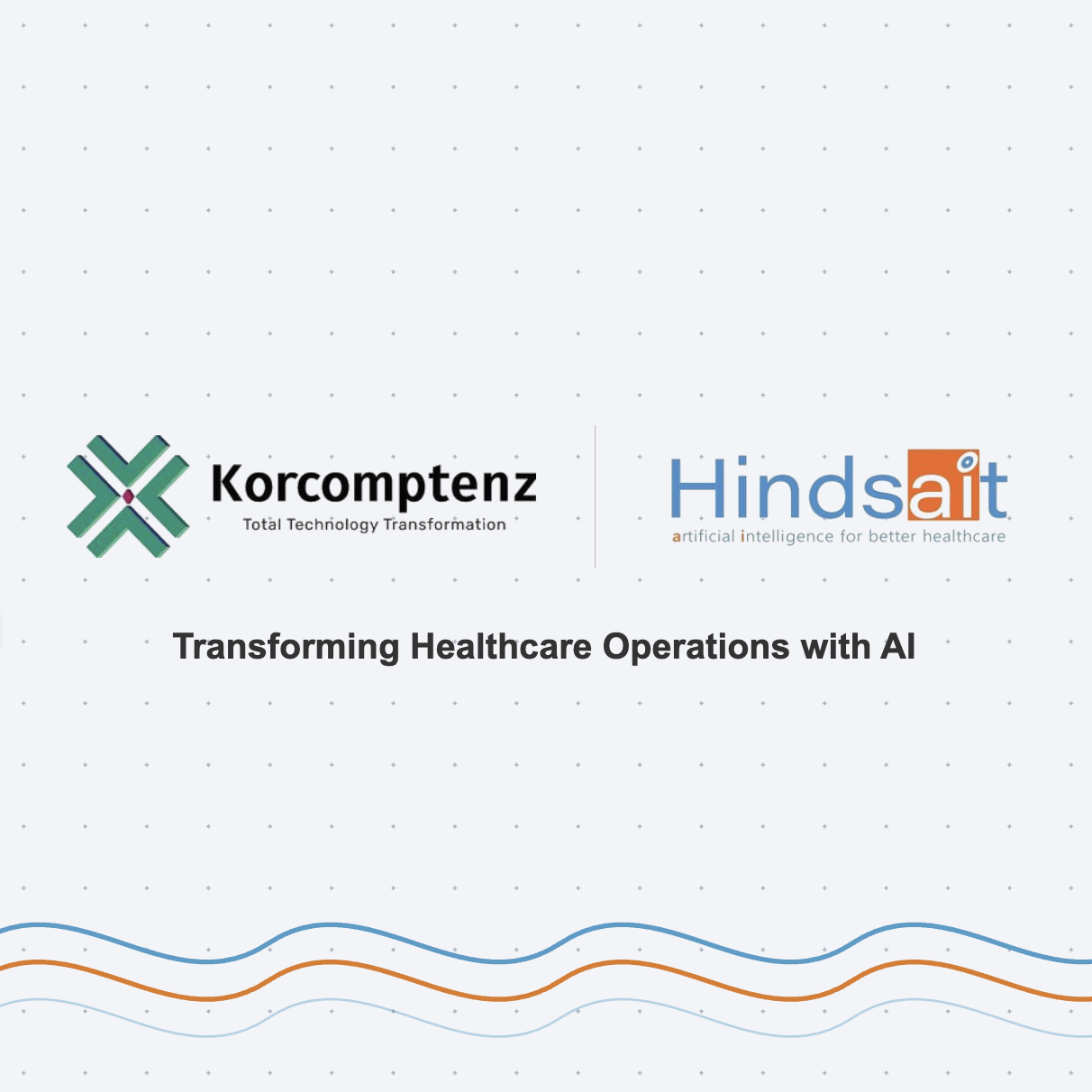 Korcomptenz and Hindsait Partner to Transform Healthcare Operations with Responsible AI